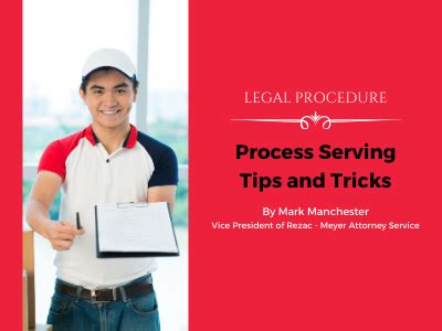 Process Serving Tips And Tricks Legal Professionals Inc Lpi