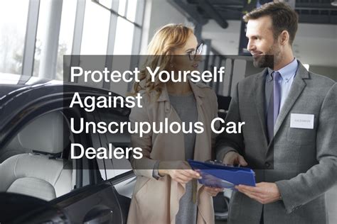 Protect Yourself Against Unscrupulous Car Dealers New York State Law