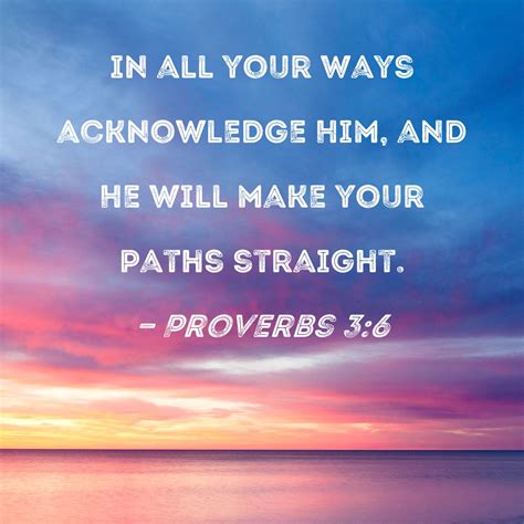 Proverbs 3 6 7 Niv In All Your Ways Submit To Him Bible Verse Wall Ar