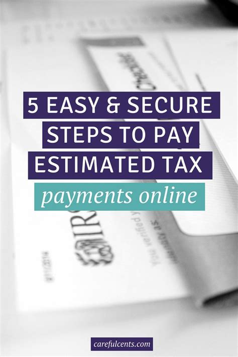 Quarterly Taxes 5 Quick Steps To Pay Estimated Tax Payments Online