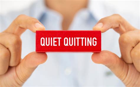 Questioning The Quiet Quit 4 Ways To Determine If It S Really What You Want