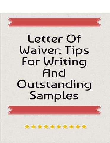 Quick Tips For Writing A Waiver Letter Sample By Waiverle Issuu