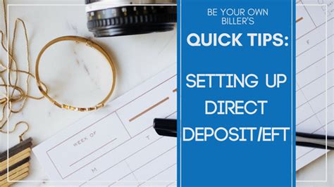 Quick Tips Signing Up For Direct Deposit Eft