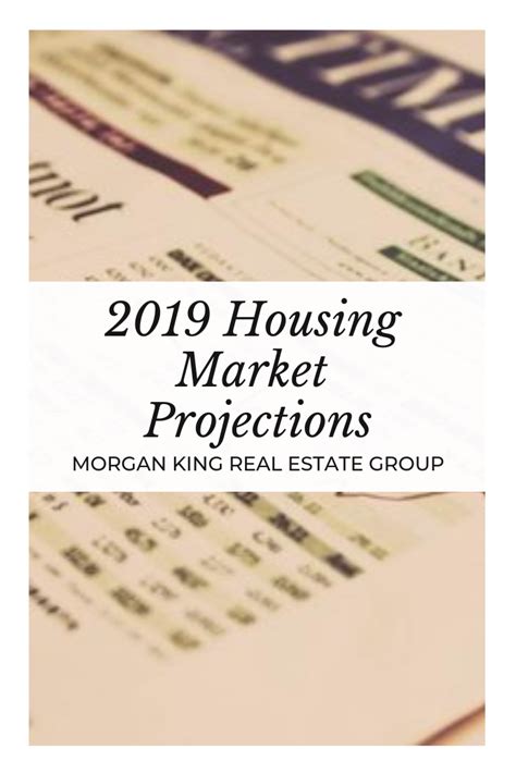 Real Estate Tips 2019 Market Predictions Morgan King Real Estate Group Real Estate Tips