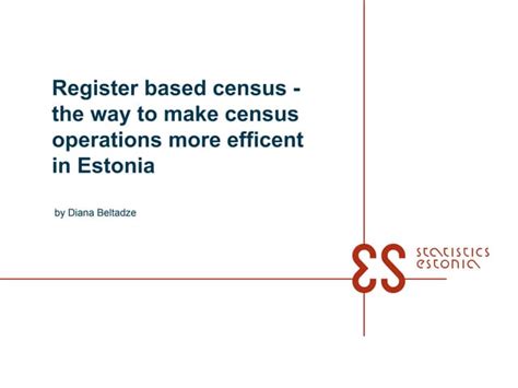 Register Based Census The Way To Make Census Operations More Effici