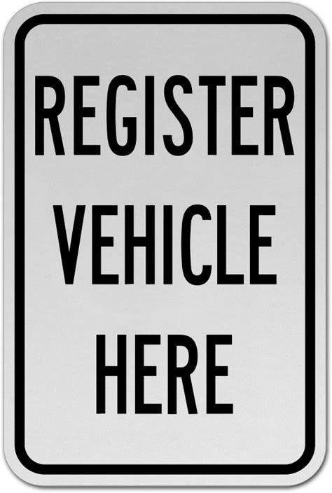 Register Vehicle Here Sign W5457 By Safetysign Com