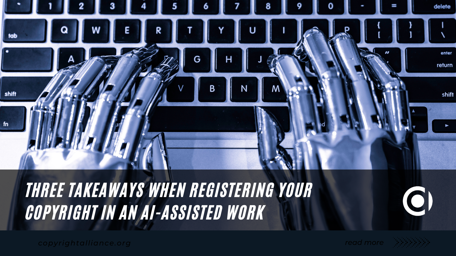 Registering Your Copyright In An Ai Assisted Work Takeaways