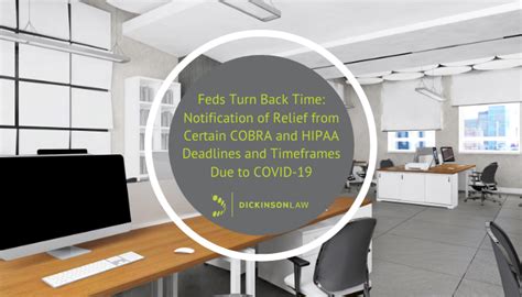 Relief From Cobra Hipaa Deadlines Dickinson Law