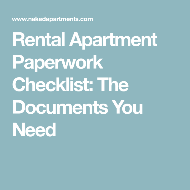 Rental Apartment Paperwork Checklist The Documents You Need Rental