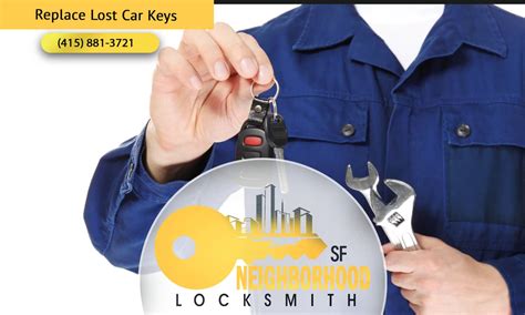 Replace Lost Car Keys Neighborhood Locksmith Sf