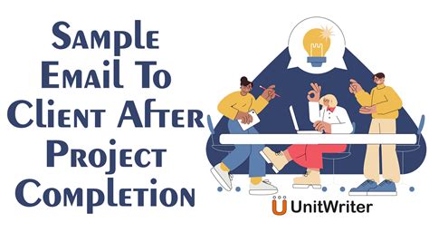 Sample Email To Client After Project Completion Unitwriter