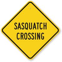 Sasquatch Crossing Sign Traffic Street Signs Sku K 9508