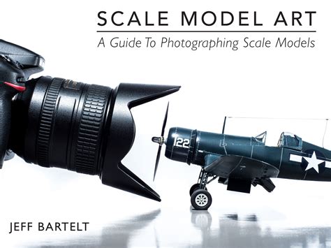 Scale Model Art A Guide To Photographing Scale Models Payhip