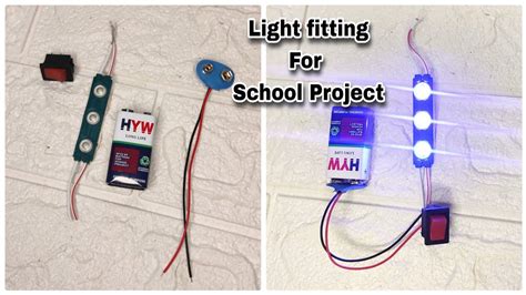 School Project Light Fitting How To Connect Led Light With Switch Amp 9V Battery Youtube