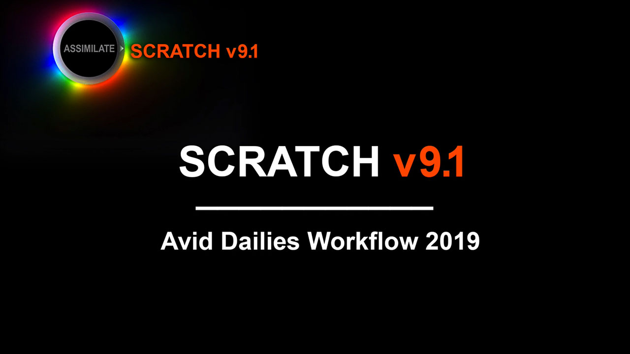 Scratch V9 1 Tutorial Avid Dailies Workflow Assimilate