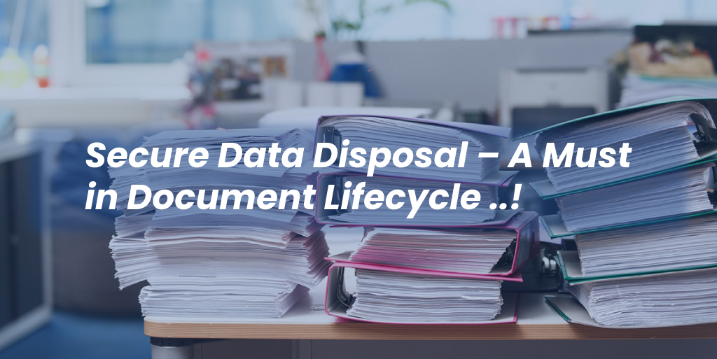 Secure Data Disposal A Must In Document Lifecycle Usa Shredding