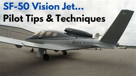 Sf 50 Vision Jet Flights And Pilot Tips 4K Video Youtube