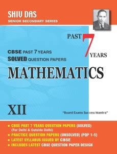 Shiv Das Class 12 Mathematics Past 7 Years Solved Question Papers Buy