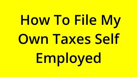 Solved How To File My Own Taxes Self Employed Youtube