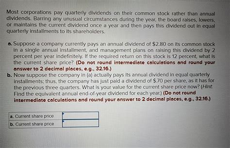 Solved Most Corporations Pay Quarterly Dividends On Their Chegg Com