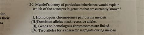 Solved Summary Of Mendel Amp 39 S Work Inheritance Is Particulate Chegg Com