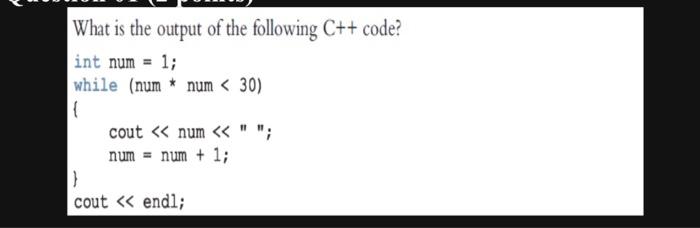 Solved What Is The Output Of The Following C Code Int Num Chegg Com