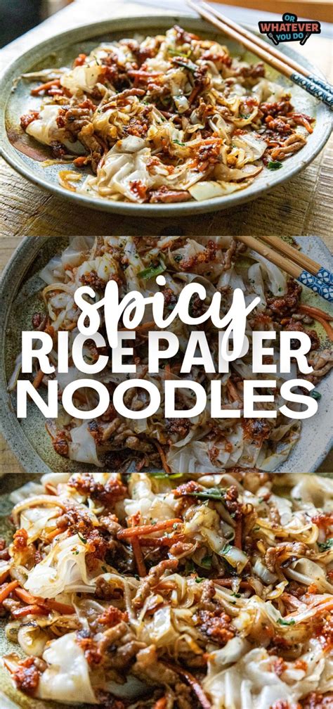 Spicy Rice Paper Noodles Or Whatever You Do