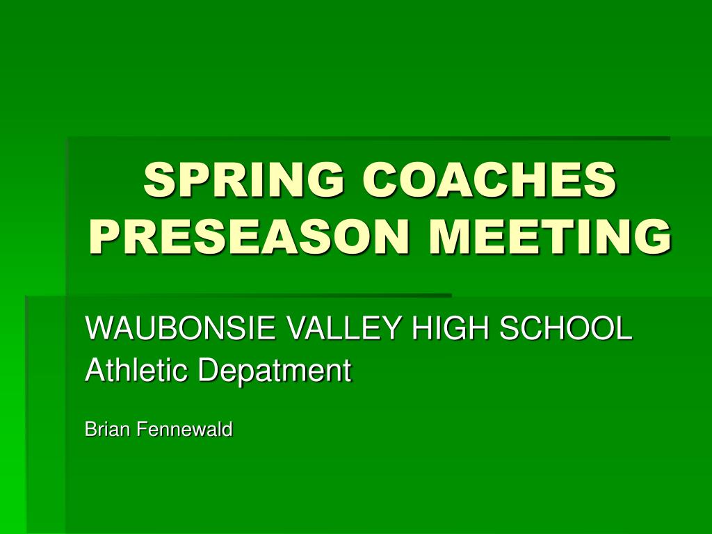 Spring Coaches Managers Meeting May 11 Ppt Download