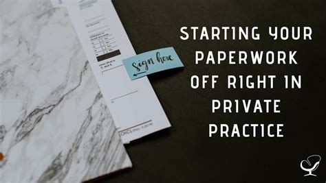 Starting Your Paperwork Off Right In Private Practice How To Start Grow And Scale A Private