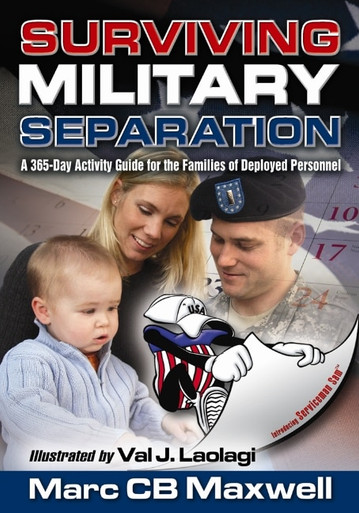 Surviving Military Separation A 365 Day Activity Guide For The