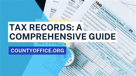 Tax Records A Comprehensive Guide Countyoffice Org Youtube