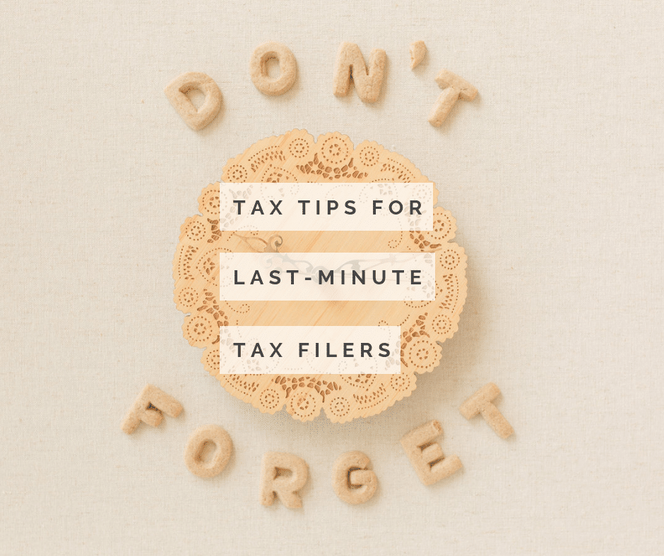 Tax Return Tips For Last Minute Filers Lahrmer Company