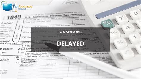 Tax Season Delayed Blog