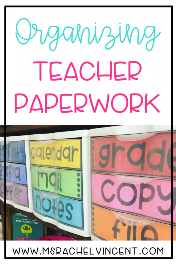 Teacher Paperwork Organization Ideas Ms Rachel Vincent