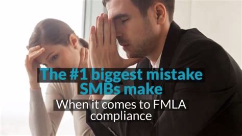 The 1 Biggest Mistake Smbs Make When It Comes To Fmla Compliance