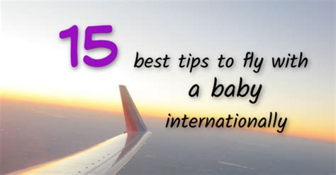 The 16 Best Tips To Fly With A Baby Internationally Fi With Orange