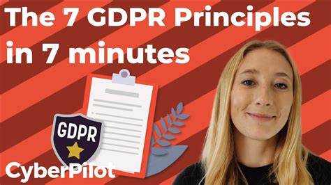 The 7 Gdpr Principles Explained In 7 Minutes Youtube