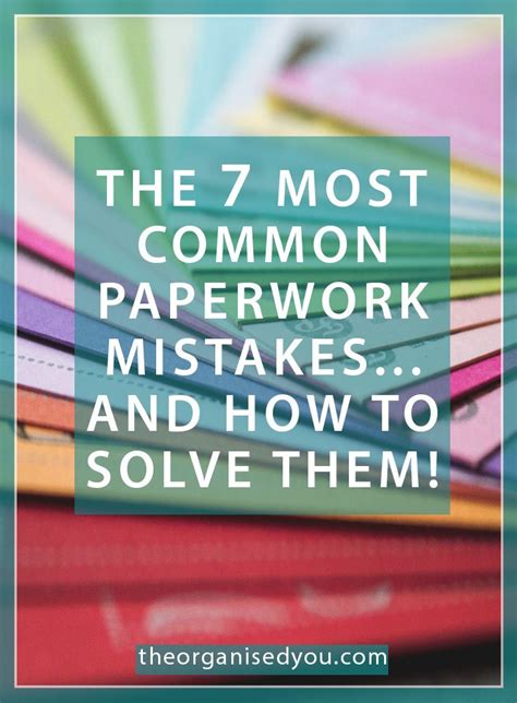 The 7 Most Common Paperwork Mistakes And How To Solve Them Blog Home Organisation The