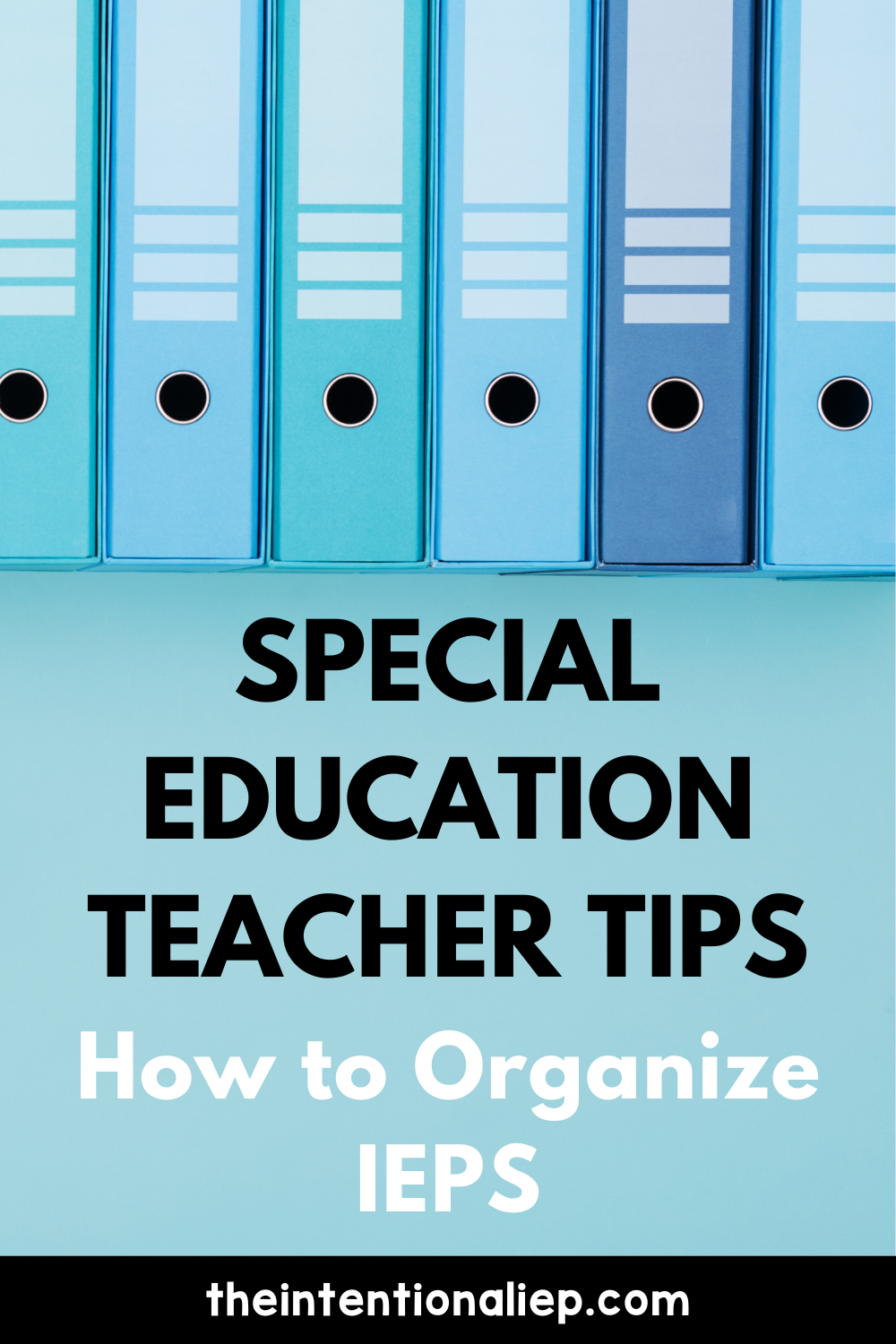 The Best Iep Organization Tips The Intentional Iep Iep Organization