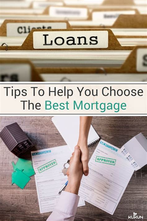 The Best Tips To Help You Choose The Best Mortgage Mortgage Tips