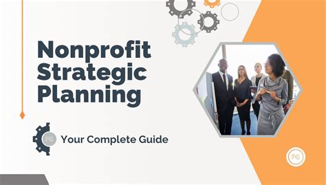 The Complete Guide To Nonprofit Strategic Planning