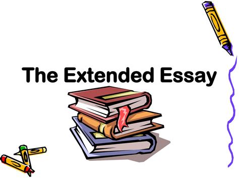 The Extended Essay Ppt Download