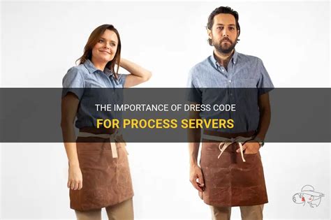 The Importance Of Dress Code For Process Servers Shunvogue