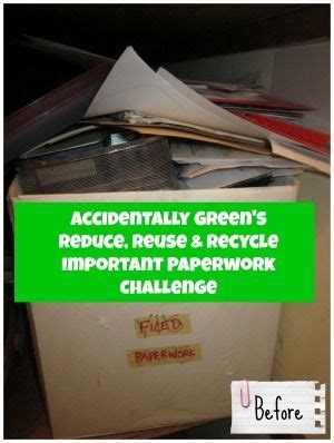 The Reduce Reuse Recycle Important Paperwork Challenge