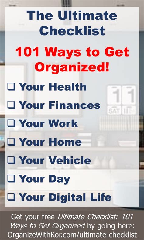 The Ultimate Checklist 101 Ways To Get Organized My Incredible Website