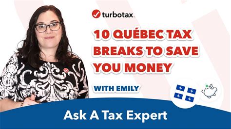 These 10 Qu Bec Tax Breaks Can Save You Money Ask A Tax Expert 2022 Turbotax Canada Tips