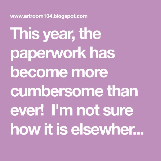 This Year The Paperwork Has Become More Cumbersome Than Ever I Amp 39 M Not Sure How It Is Elsewhere