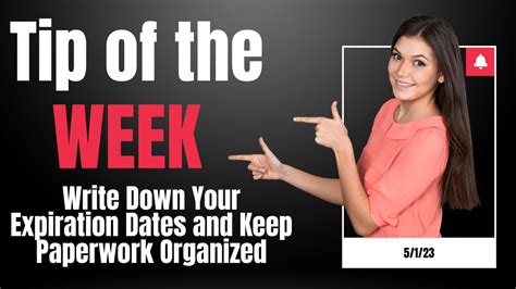 Tip Of The Week Write Down Your Expiration Dates And Keep Paperwork