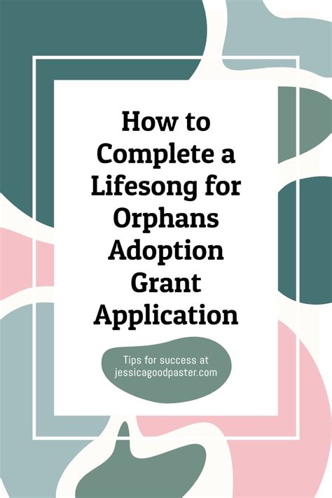 Tips For Completing A Successful Lifesong For Orphans Adoption Grant Application Read More To