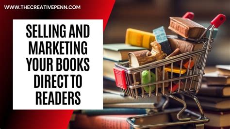 Tips For Selling And Marketing Your Books Direct To Readers The Creative Penn